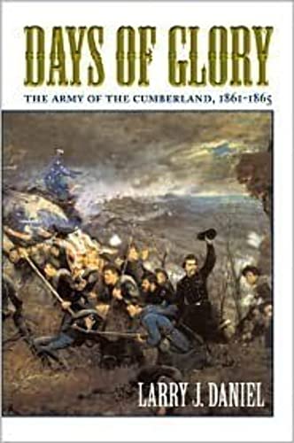 Days of Glory: The Army of the Cumberland, 1861-1865: New and Selected Poems